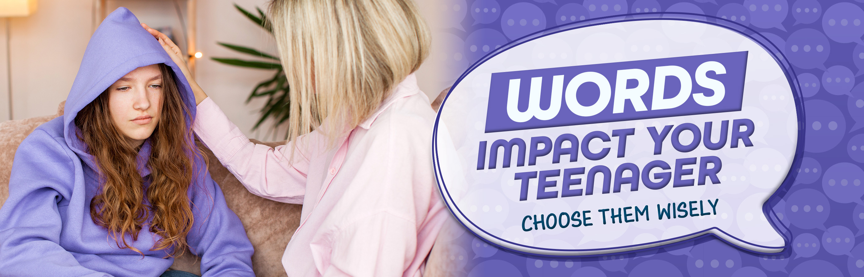 Words Impact Your Teenager