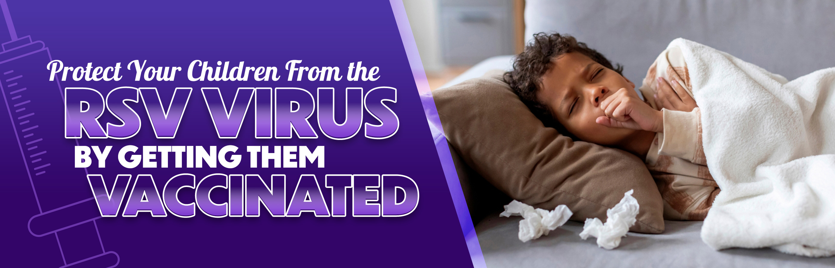 Protect Your Child From the RSV Virus